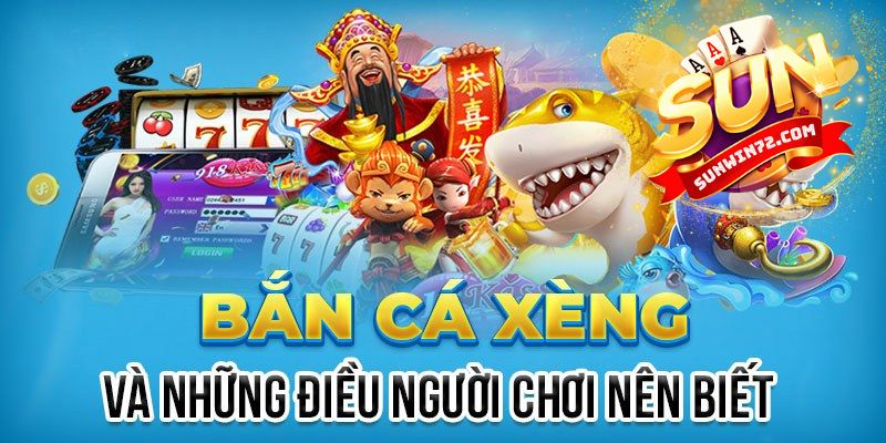 Thế giới Bắn cá xèng: Bí kíp chinh phục từ cao thủ