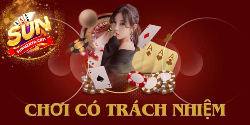 Những lợi ích của việc chơi có trách nhiệm