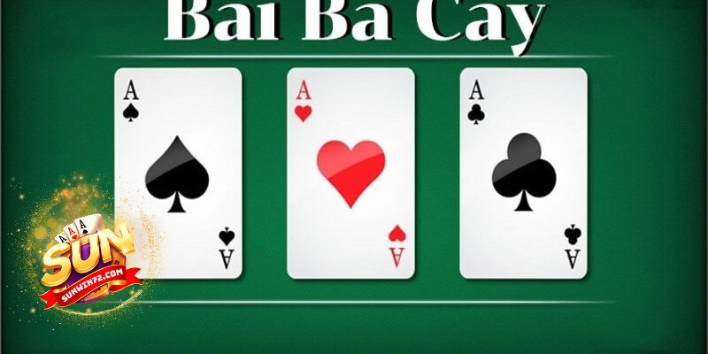 Quy tắc và cách chơi game bài ba cây