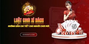 Hướng dẫn luật chơi xì dách cho tất cả mọi đối tượng