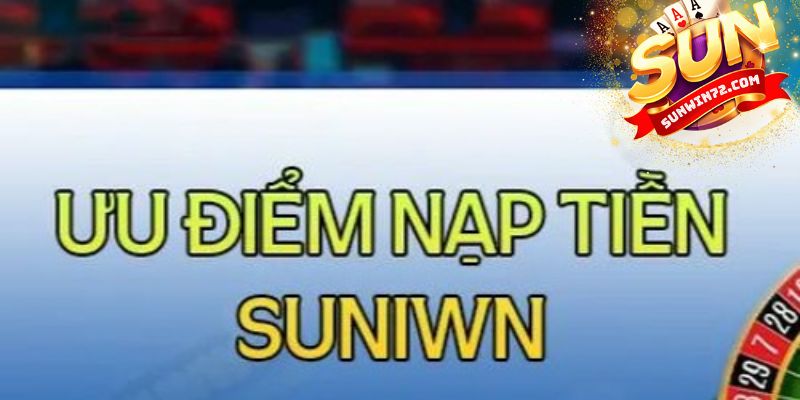 Hướng dẫn các bước nạp tiền Sunwin tiện lợi
