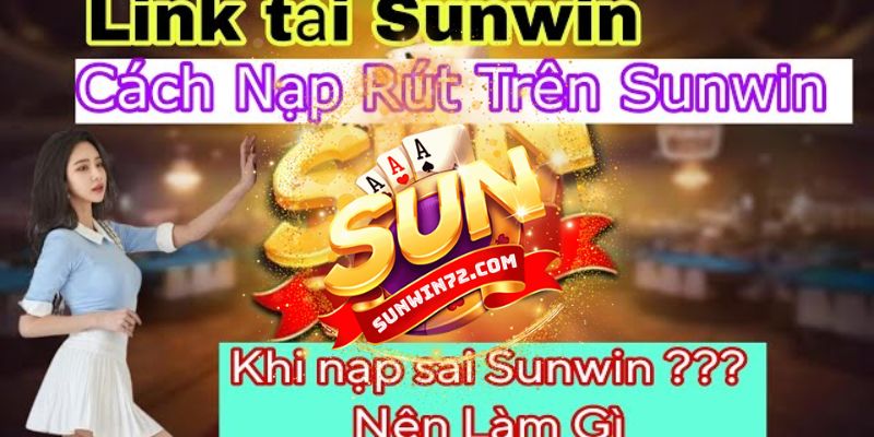 Giới thiệu chung về nạp tiền Sunwin