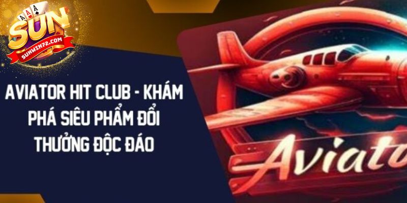 Cơ chế hoạt động của nổ hũ Aviator