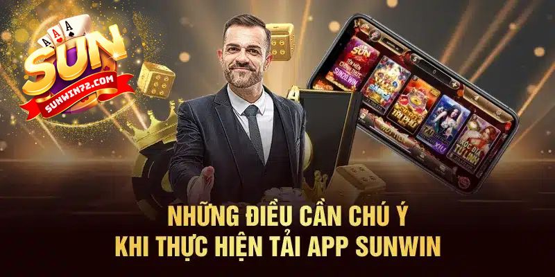 Hướng dẫn tải app Sunwin về điện thoại
